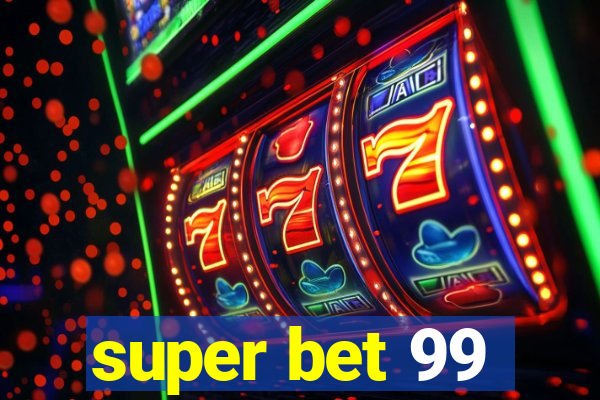 super bet 99